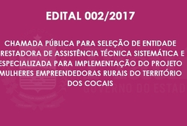 CHAMADA PÚBLICA P/ SELEÇÃO DE ENTIDADE PRESTADORA DE ASSISTÊNCIA PARA IMPLEMENTAÇÃO DO PROJETO MULHERES EMPREENDEDORAS