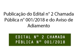 EDITAL N° 2 CHAMADA PÚBLICA N° 001/2018 PVSA.SEDUC.PI e do Aviso de Adiamento